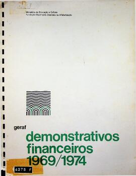 Demonstrativos Financeiros – 1969 / 1974