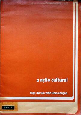 A Ação Cultural - Faça da sua vida uma canção, 1977