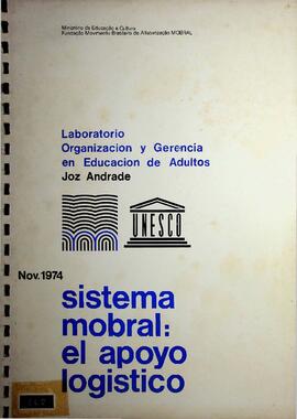Sistema MOBRAL - Apoio Logístico - Laboratório de Organização e Gestão na Educação de Adultos, 1974