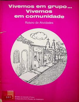 Roteiro de Atividades – Vivemos em Grupo... Vivemos em Comunidade, 1977