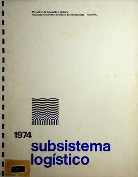 Subsistema Logístico, 1974