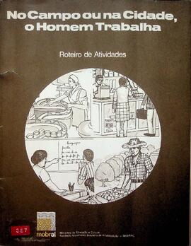 Roteiro de Atividades – No Campo ou na Cidade, O Homem Trabalha, 1977