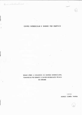 CBPE_m053p01 - Ensaio para Concepção dos Centros Interescolares por Agnelo Corrêa Vianna, 1972