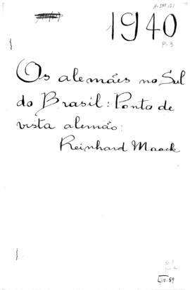 CBPE_m021p03 - Relatório sobre os Alemães no Sul do Brasil pelo Ponto de Vista do Alemão Reinhard Maack, 1940
