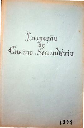 TESE-DE-MESTRADO_m008p01 - Inspeção do ensino secundário, 1944