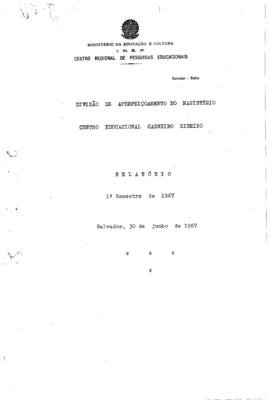 CRPE-BA_m029p01 - Relatório do 1° Semestre da Divisão de Aperfeiçoamento do Magistério do CECR, 1967