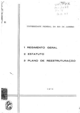 CODI-UNIPER_m1039p04 - Regimento, Estatuto e Plano de Reestruturação da UFRJ, 1970