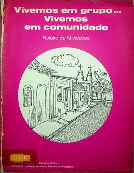 Roteiro de Atividades: Vivemos em Grupo... Vivemos em Comunidade, 1977