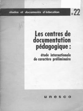 CODI_m033p05 - Les Centres de Documentation Pedagogique: Étude Internationale de Caractère Prélim...