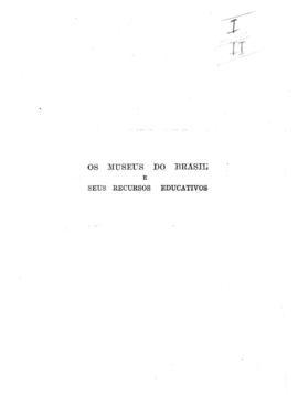 CBPE_m012p02 - Nota prévia sobre publicação “Os museus do Brasil e seus recursos educativos”, 1958