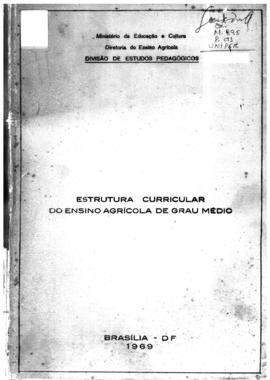 CODI-UNIPER_m0895p01 – Currículos da Estrutura do Ensino Agrícola de Grau Médio, 1969