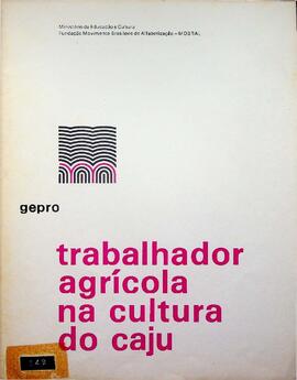 Roteiro do Instrutor - Trabalhador Agrícola na Cultura do Caju, 1977
