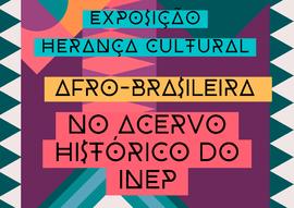 
Herança Cultural Afro-Brasileira no Acervo Histórico do INEP
