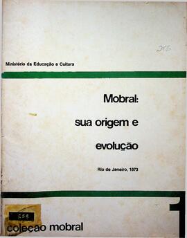 MOBRAL: Sua Origem e Evolução, Coleção MOBRAL, nº 1, 1973
