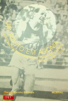 Um Rosto em Agonia - Jogos Olímpicos Modernos: Esboço de História - Volume 3, 1980