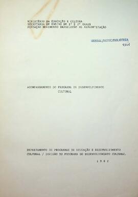 Acompanhamento do Programa de Desenvolvimento Cultural e Orientações para a Organização do Acervo...