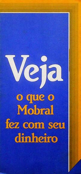 Veja o que o MOBRAL fez com seu Dinheiro