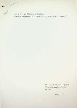 Participação do MOBRAL no Projeto SPG (Suplência do Primeiro Grau) e Programa Tecnologia da Escas...