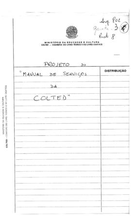 CODI-UNIPER_m0220p03 - Projeto de Manual de Serviços e Normas Internas da COLTED, 1969