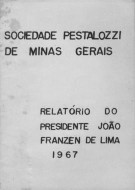 CODI-UNIPER_m0765p01 - Relatório de Atividades da Sociedade Pestalozzi de Minas Gerais, 1967